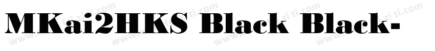 MKai2HKS Black Black字体转换
